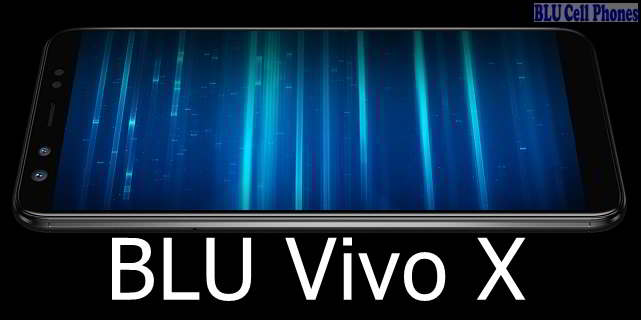 BLU Vivo X Pro; BLU Vivo X View, BLU Vivo X Plus