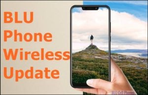 BLU Phone Wireless Update