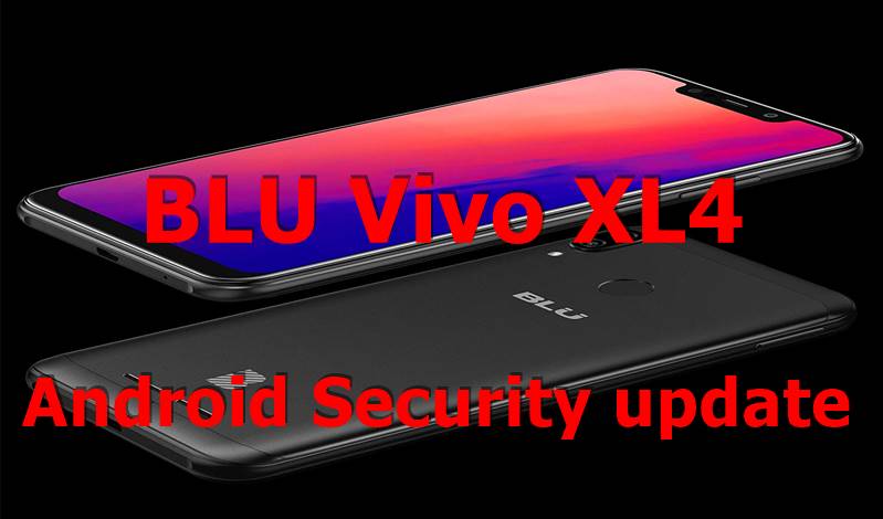 BLU Vivo XL4 Android Security update