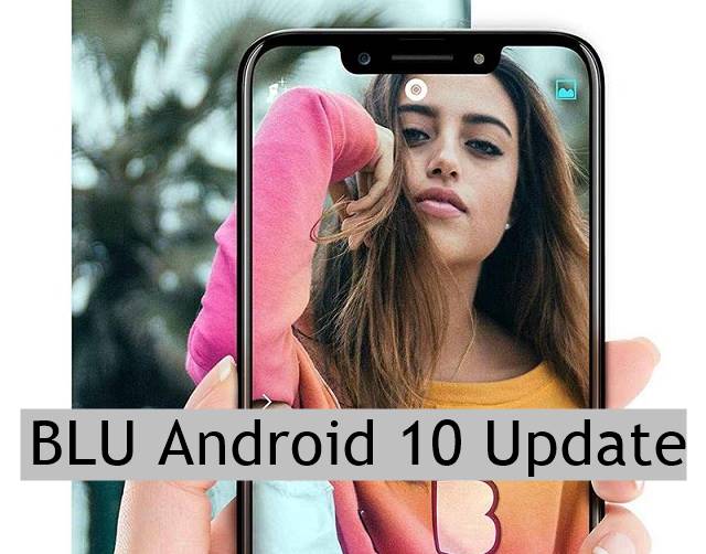 BLU Android 10 update phones