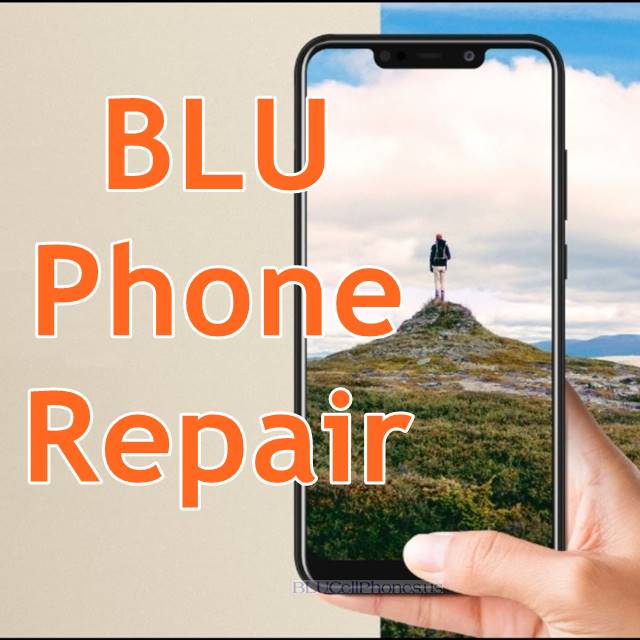 BLU Phone repair