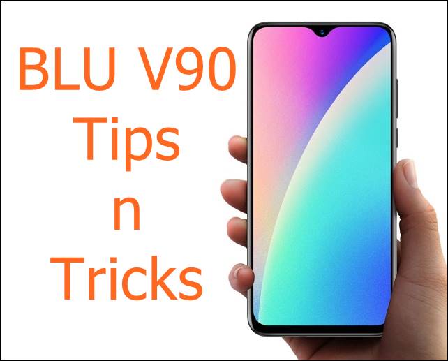 BLU V90 tips and tricks