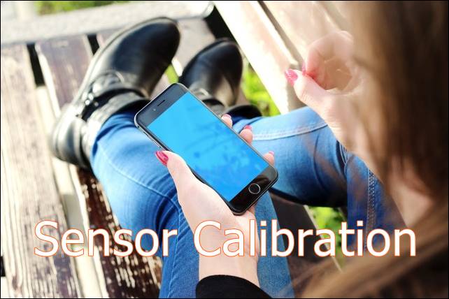Sensor Calibration Android mobile phones