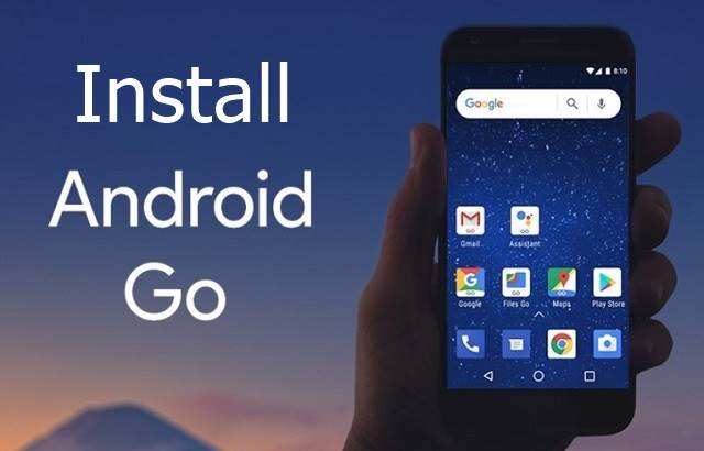 How to get Android GO download for mobiles