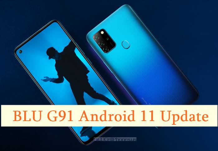 BLU G91 Android 11 update