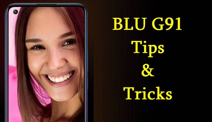BLU G91 Tips & Tricks
