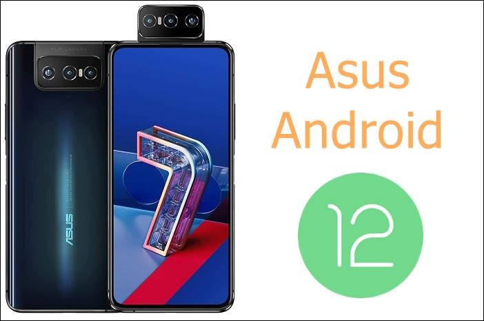 Asus Android 12 update phones list