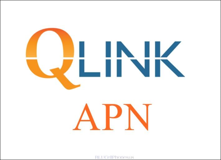 QLink APN Android iPhone 5G, 4G LTE