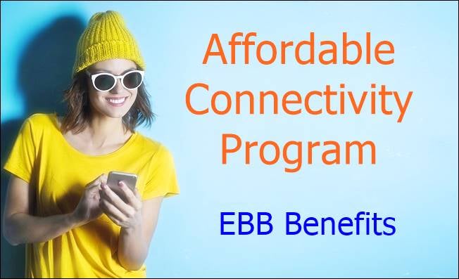 Affordable Connectivity Program ACP ebb program tablet or free government smartphone program