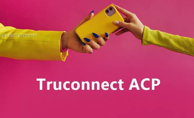 Household persons using TruConnect free phone through ACP program
