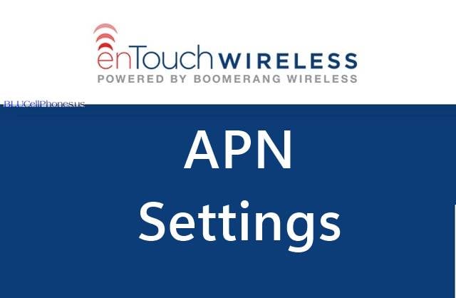 EnTouch Wireless APN Settings