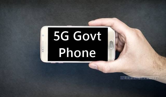 How to get one Free 5G Government Phones with free Internet